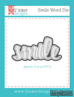 Нож для вырубки от Lil' Inker Designs - Smile Word Die 